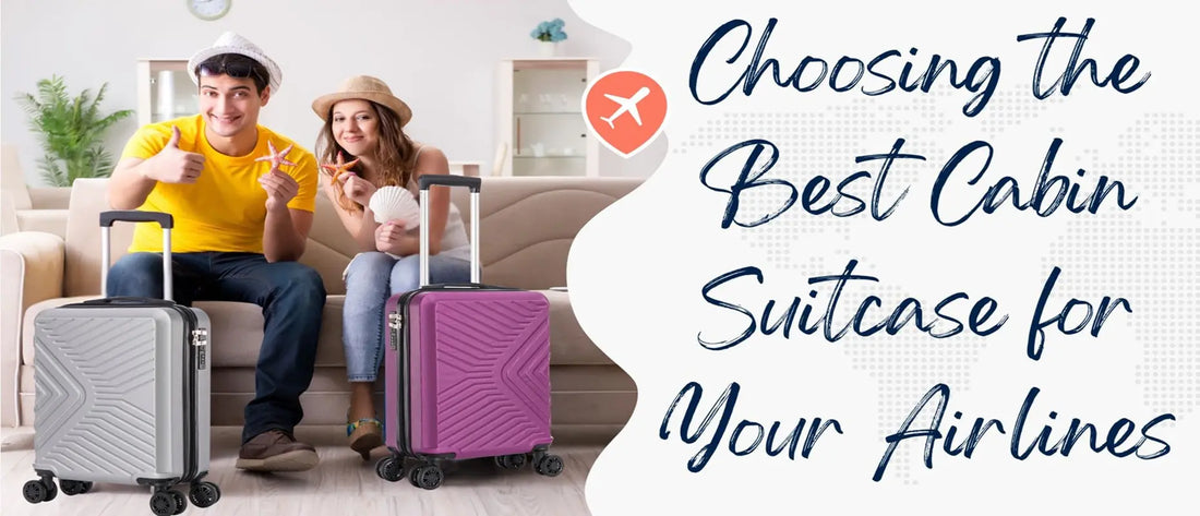 Two people with suitcases in a living room, with text about choosing the best cabin suitcase for airlines.